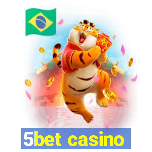 5bet casino